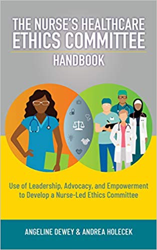 The Nurse's Healthcare Ethics Committee Handbook